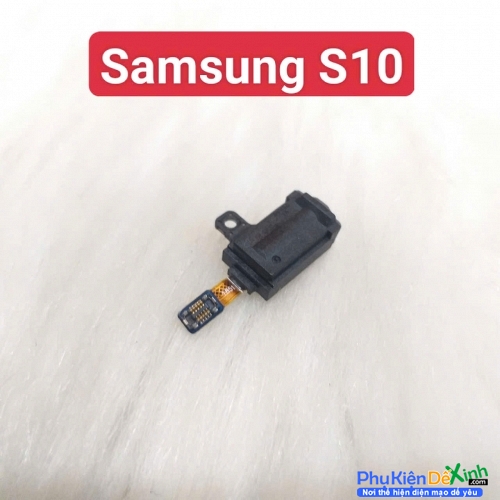Thay Jack Tai Nghe Samsung S10 Zin Tháo Máy Thay Lấy Liền