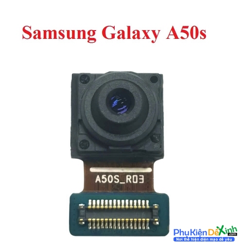 Cụm Camera Trước Samsung A50s Hư, Mờ Mất Nét Thay Lấy Liền Zin Tháo Máy
