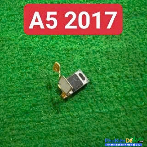 Loa Trong Samsung A5 2017 Zin Tháo Máy Hư Loa Trong, Rè Loa, Mất Loa Thay Lấy Liền