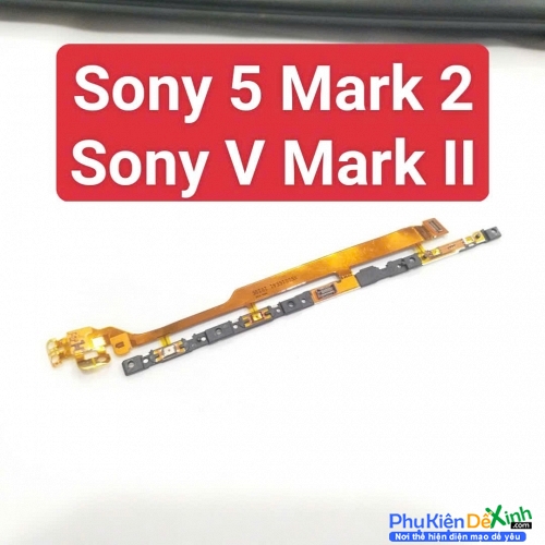 Dây Nút Nguồn Âm Lượng Sony 5 Mark 2 - Sony V Mark II Liệt Hỏng Thay Lấy Liền