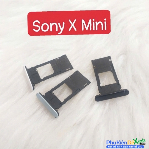 Khay Sim Sony X Mini / X Compact Không Nhận Sim Lấy Liền