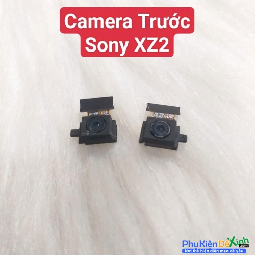 Cụm Camera Trước Sony XZ2 Hư, Mờ Mất Nét Thay Lấy Liền Zin Tháo Máy