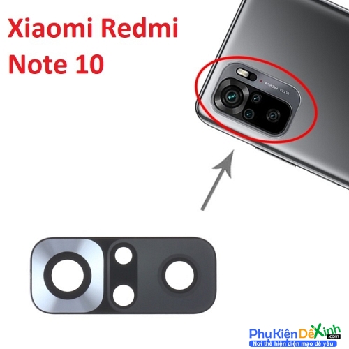 Kính Camera Sau Redmi Note 10 Linh Kiện Thay Thế Khi Bể Vỡ Giá Rẻ