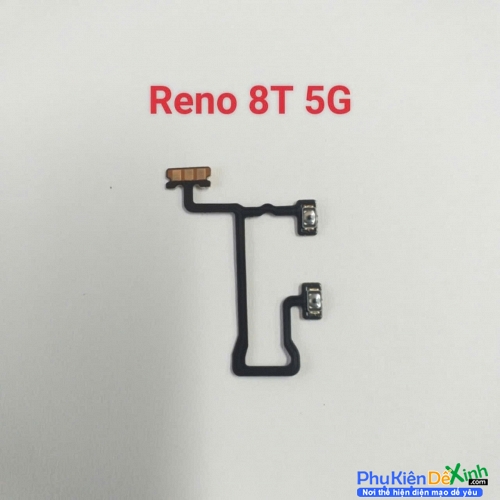 Dây Âm Lượng Oppo Reno 8T 5G Liệt Hỏng Thay Lấy Liền