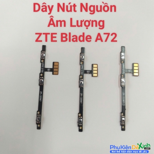 Dây Nút Nguồn Âm Lượng ZTE Bade A72 Liệt Hỏng Thay Lấy Liền