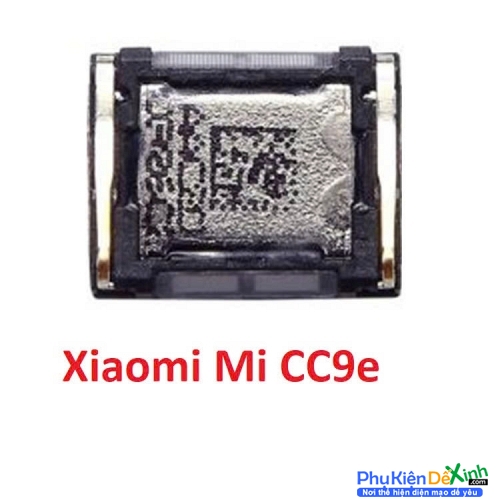 Loa Trong Xiaomi Mi CC9e Hư Loa Trong, Rè Loa, Mất Loa Thay Lấy Liền