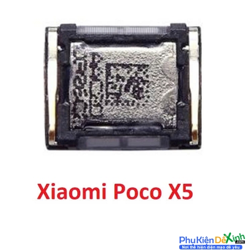 Loa Trong Xiaomi Poco X5 Hư Loa Trong, Rè Loa, Mất Loa Thay Lấy Liền