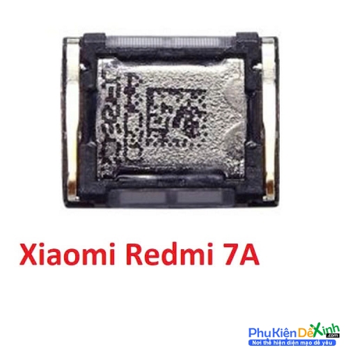 Loa Trong Xiaomi Redmi 7A Hư Loa Trong, Rè Loa, Mất Loa Thay Lấy Liền