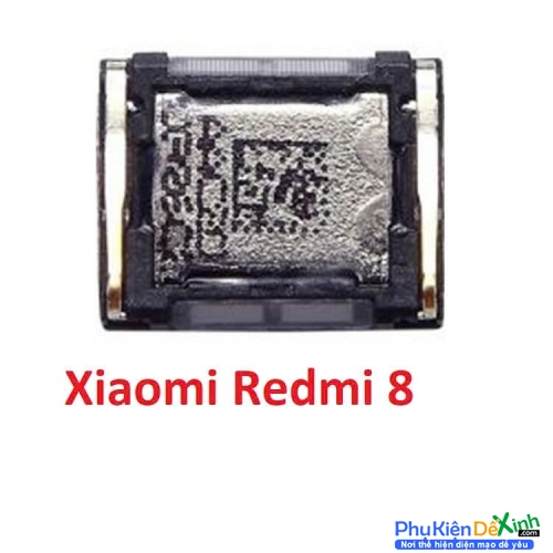 Loa Trong Xiaomi Redmi 8 Hư Loa Trong, Rè Loa, Mất Loa Thay Lấy Liền