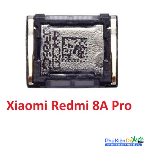 Loa Trong Xiaomi Redmi 8A Pro Hư Loa Trong, Rè Loa, Mất Loa Thay Lấy Liền