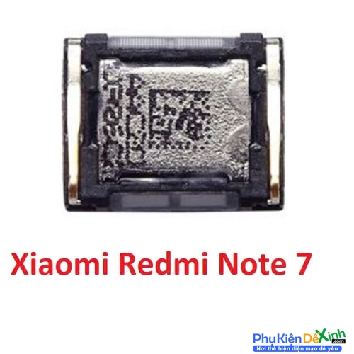 Loa Trong Xiaomi Redmi Note 7 Hư Loa Trong, Rè Loa, Mất Loa Thay Lấy Liền