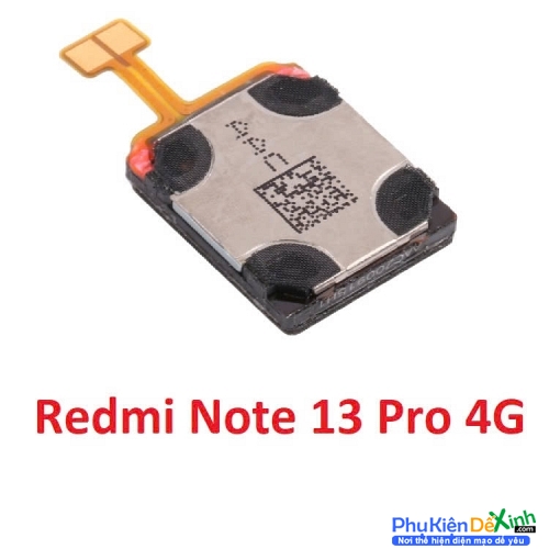 Loa Trong Redmi Note 13 Pro 4G Hư Loa Trong, Rè Loa, Mất Loa Thay Lấy Liền