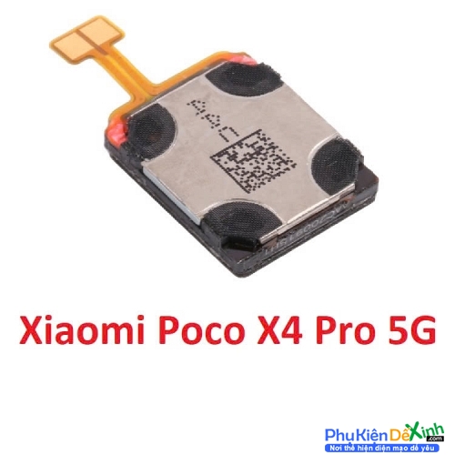 Loa Trong Xiaomi Poco X4 Pro 5G Hư Loa Trong, Rè Loa, Mất Loa Thay Lấy Liền