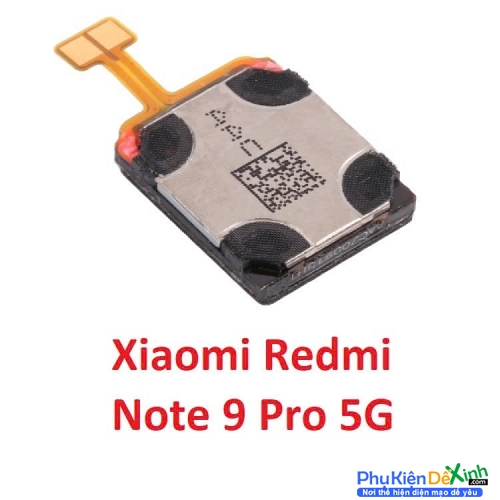 Loa Trong Xiaomi Redmi Note 9 Pro 5G Hư Loa Trong, Rè Loa, Mất Loa Thay Lấy Liền
