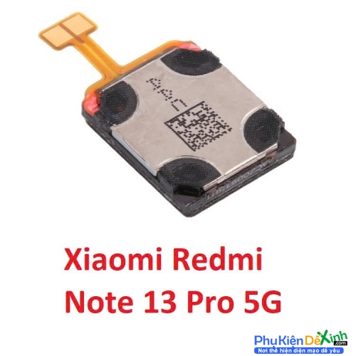 Loa Trong Xiaomi Redmi Note 13 Pro 5G Hư Loa Trong, Rè Loa, Mất Loa Thay Lấy Liền