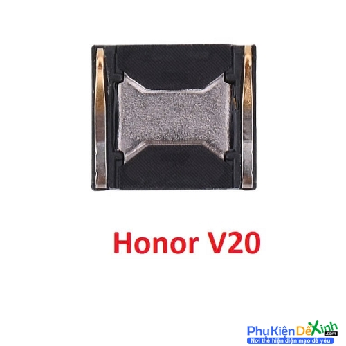 Loa Trong HW Honor V20 Hư Loa Trong, Rè Loa, Mất Loa Thay Lấy Liền