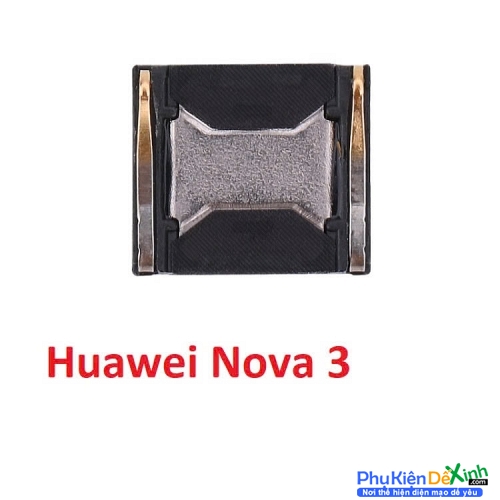Loa Trong HW Nova 3 Hư Loa Trong, Rè Loa, Mất Loa Thay Lấy Liền