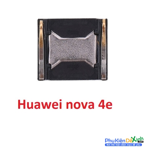 Loa Trong HW Nova 4E Hư Loa Trong, Rè Loa, Mất Loa Thay Lấy Liền