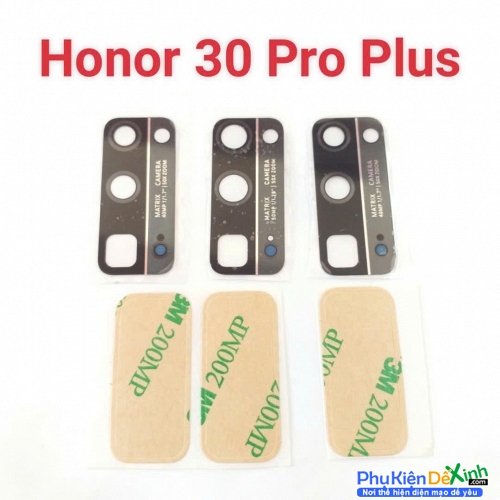 Mặt Kính Camera Sau HW Honor 30 Pro Plus Thay Lấy Liền
