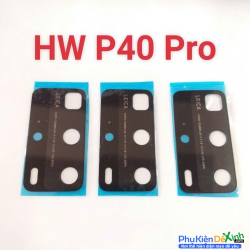 Mặt Kính Camera Sau HW P40 Pro Thay Lấy Liền