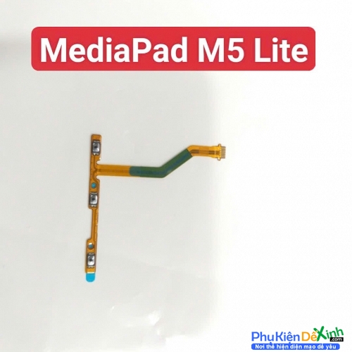 Dây Nút Nguồn Âm Lượng HW MediaPad M5 Lite Liệt Hỏng Thay Lấy Liền