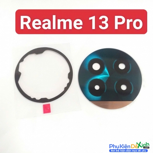 Mặt Kính Camera Sau Realme 13 Pro Thay Lấy Liền