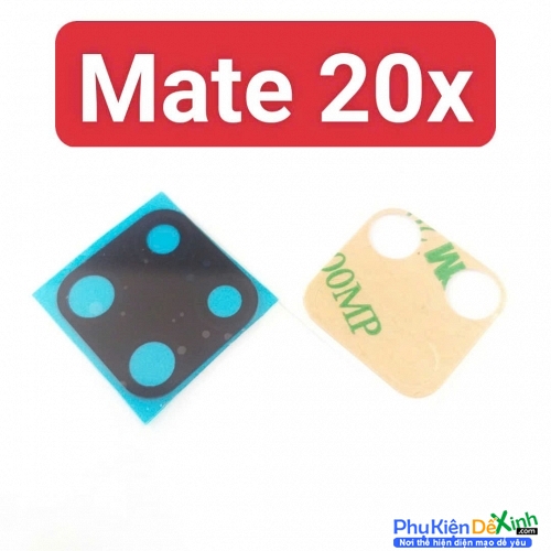 Mặt Kính Camera Sau HW Mate 20X Zin New Thay Lấy Liền