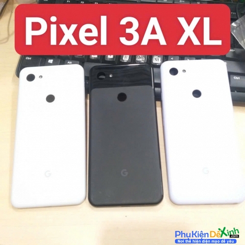 Nắp Lưng, Lưng Sau Google Pixel 3A XL Zin New Hàng Tháo Máy