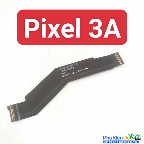 Dây Sub Sạc Google Pixel 3A Liệt Hỏng, Lỗi Sạc Thay Lấy Liền