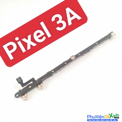 Dây Nút Nguồn Âm Lượng Google Pixel 3A Liệt Hỏng Thay Lấy Liền