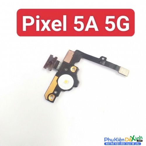 Đèn Flash Camera Google Pixel 5A 5G Zin Tháo Máy