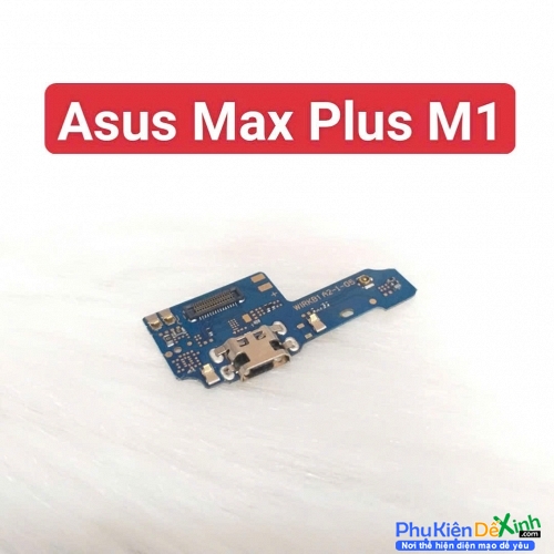 Cụm Sạc Asus Zenfone Max Plus M1 Zin New Thay Lấy Liền