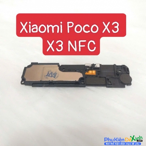 Loa Ngoài Xiaomi Poco X3 / X3 NFC Hư Loa Ngoài, Rè Loa, Mất Loa Thay Lấy Liền