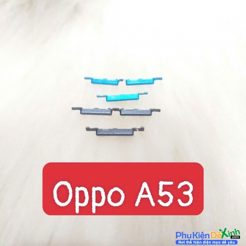 Bộ Nút Nguồn Âm Lượng Ngoài Oppo A53 Zin New