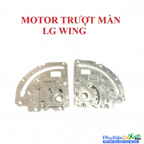 Motor Trượt Màn Hình LG WING Zin Tháo Máy