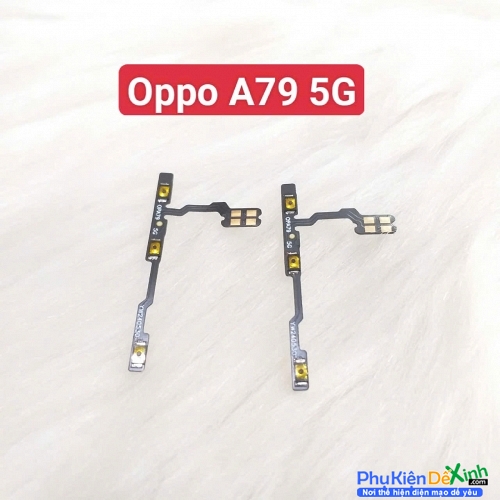 Dây Nút Nguồn Âm Lượng Trong Oppo A79 5G Liệt Hỏng Thay Lấy Liền