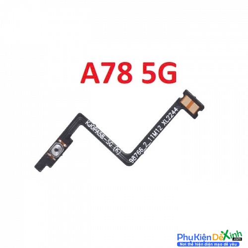 Dây Nút Nguồn Âm Lượng Trong Oppo A78 5G Liệt Hỏng Thay Lấy Liền