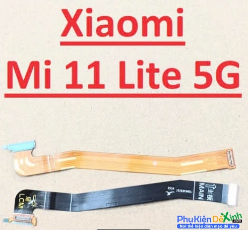  Dây Sub LCD Xiaomi Mi 11 Lite 5G Cáp Nối Màn Hình, Cáp Nối Bo Mainboard Mạch Chủ Liệt Hỏng, Lỗi Sub Thay Lấy Liền