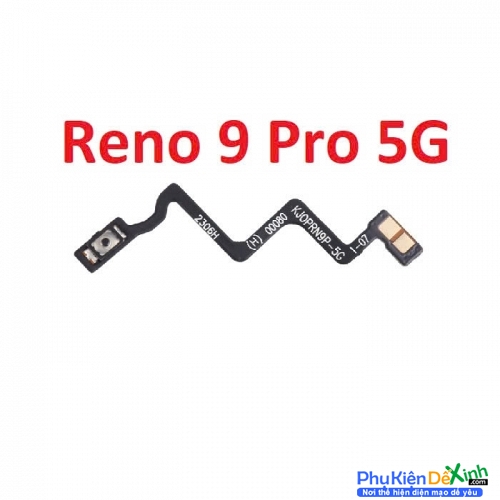 Dây Nút Nguồn Âm Lượng Trong Oppo Reno 9 Pro 5G Liệt Hỏng Thay Lấy Liền