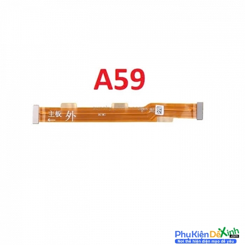 Dây Sub Sạc Dây Nối Main Oppo A59 Liệt Hỏng, Lỗi Sub Thay Lấy Liền