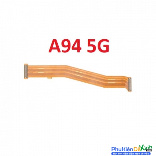 Dây Sub Sạc Dây Nối Main Oppo A94 5G Liệt Hỏng, Lỗi Sub Thay Lấy Liền