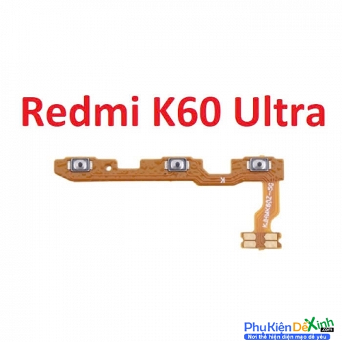 Dây Nút Nguồn Âm Lượng Trong Xiaomi Redmi K60 Ultra Liệt Hỏng Thay Lấy Liền