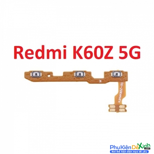 Dây Nút Nguồn Âm Lượng Trong Xiaomi Redmi K60z 5G Liệt Hỏng Thay Lấy Liền