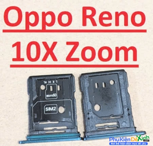 Khay Sim Oppo Reno 10X Zoom Zin New