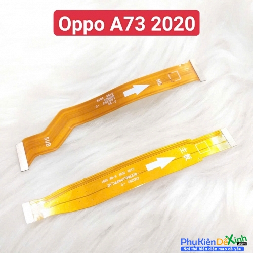 Dây Sub LCD Nối Màn Hình Kèm Sub Sạc Nối Main Oppo A73 2020 Liệt Hỏng, Lỗi Sub Thay Lấy Liền