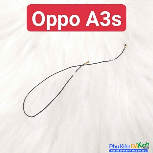 Dây Sóng Ăng-ten Anten Oppo A3s Zin Tháo Máy