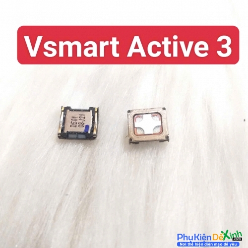 Loa Trong Vsmart Active 3 Zin Tháo Máy Hư Loa Trong, Rè Loa, Mất Loa Thay Lấy Liền
