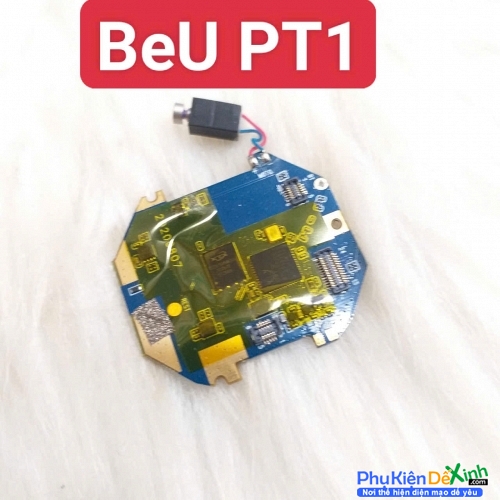 Mainboard Bo Mạch Đồng Hồ BeU PT1 Zin Tháo Máy