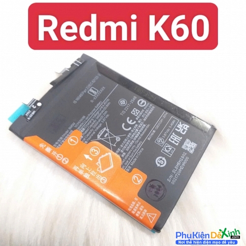Pin Xiaomi Redmi K60 BM5M Dung Lượng 5500 mAh  Zin New Thay Lấy Liền
