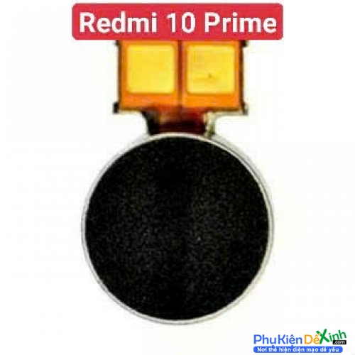 Thay Cục Rung Xiaomi Redmi 10 Prime Zin Tháo Máy Mất Rung, Liệt Rung